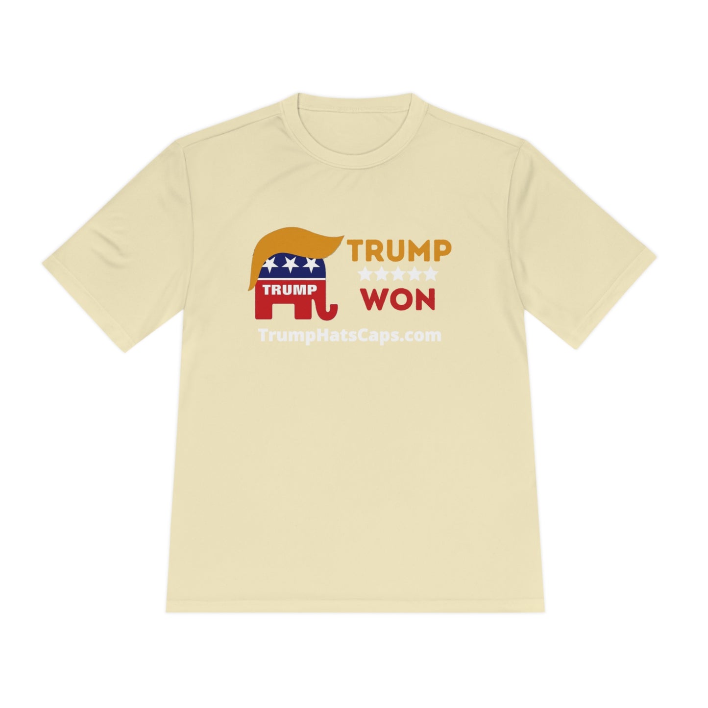 Trump Won TrumpHatsCaps.com Unisex Moisture Wicking Tee