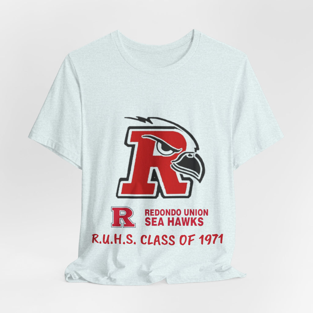 Redondo Union High School Class of 1971 - Unisex Jersey Short Sleeve Tee