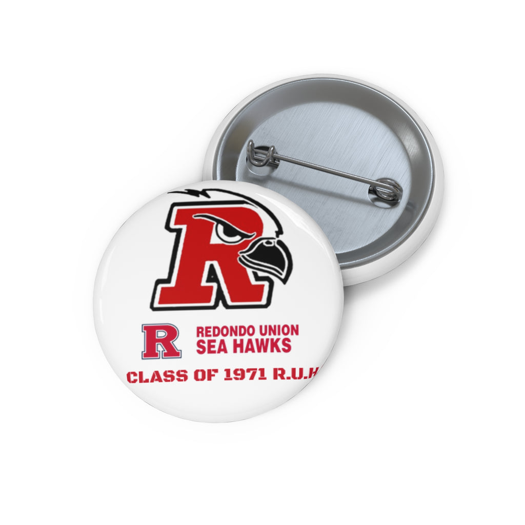 Redondo Union High Class of 1971 - Custom Pin Buttons