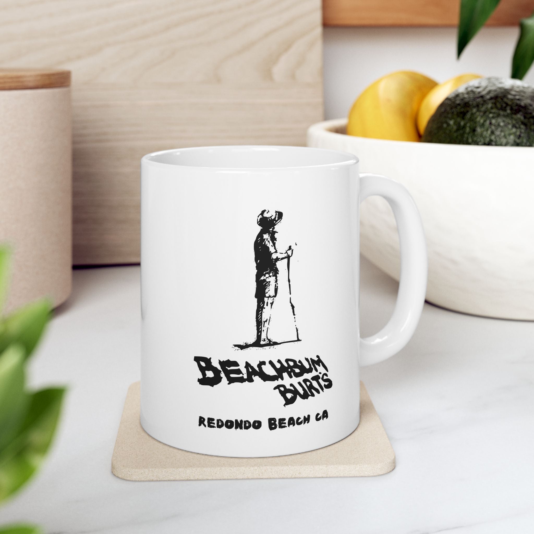Beach Bum Burts ~ Redondo Beach California - Custom Ceramic Mug - Perfect Gift for Coffee Lovers, Home Decor, Gone But Not Forgotten