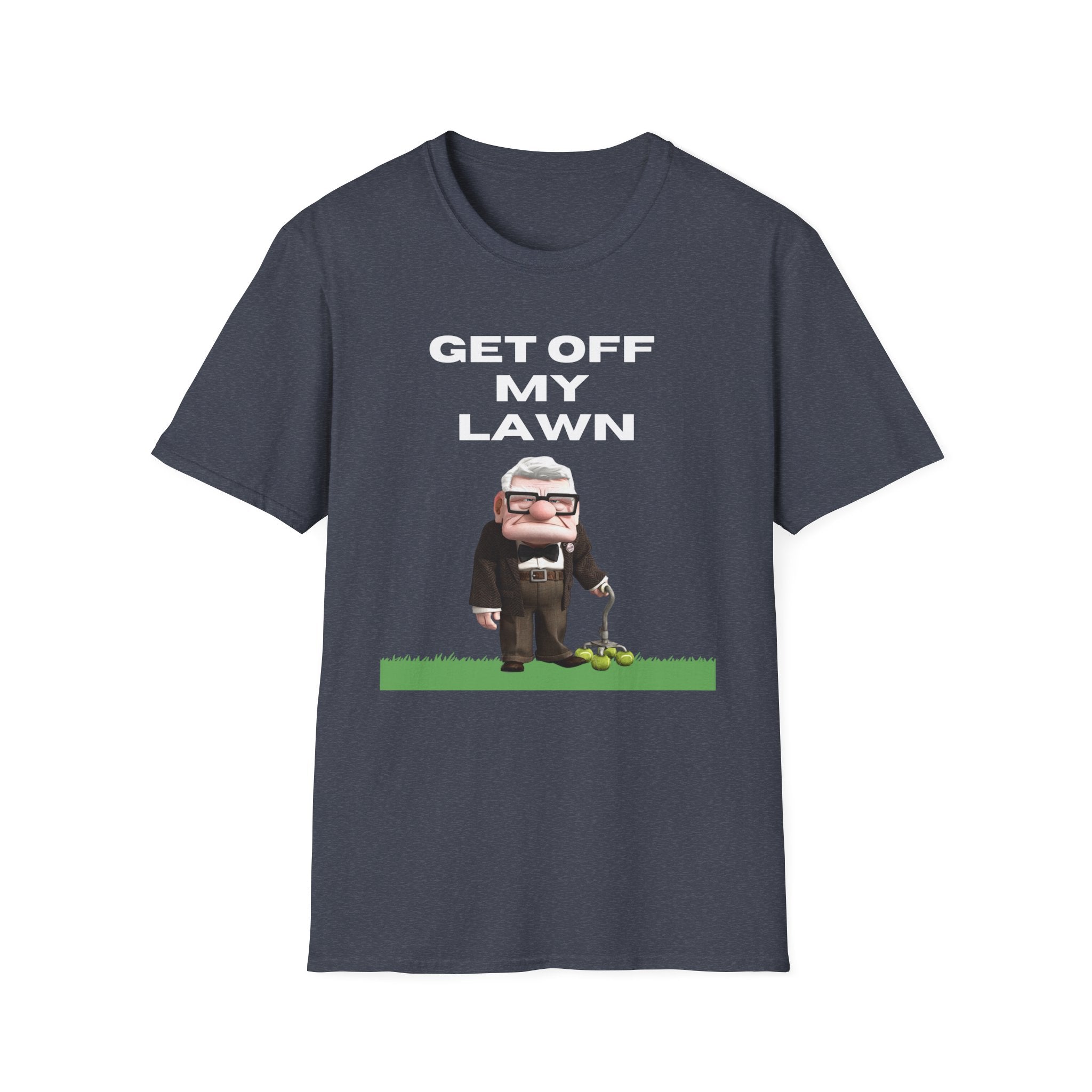 GET OFF My Lawn mens womans Softstyle T-Shirt