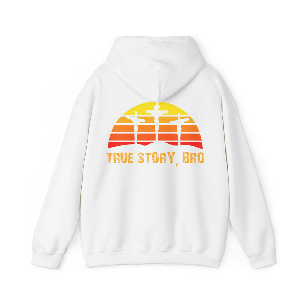 True Story Bro - Printed Both Sides) Unisex Heavy Blend Hooded Sweatshirt
