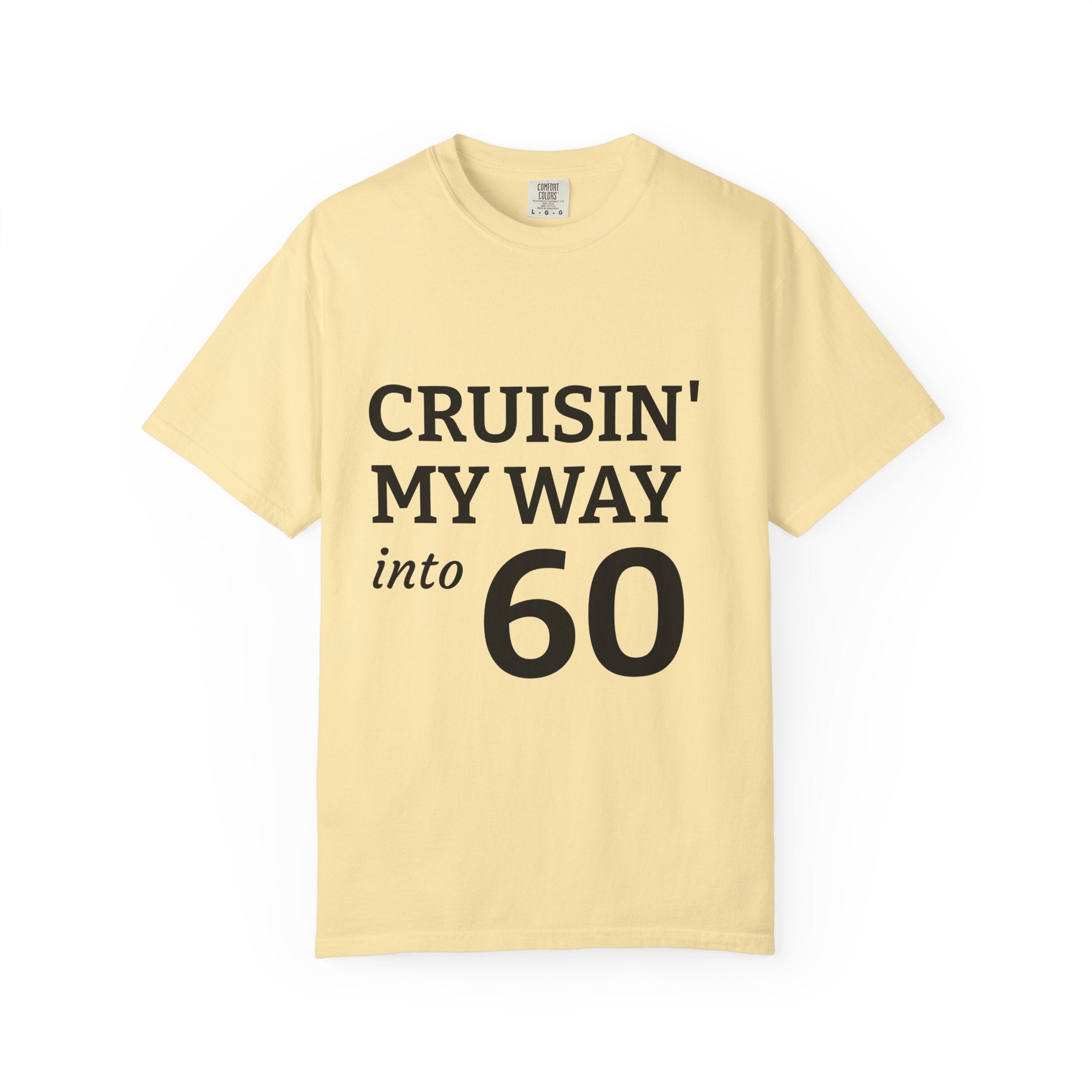Cruisin' My Way Into 60 T-Shirt
