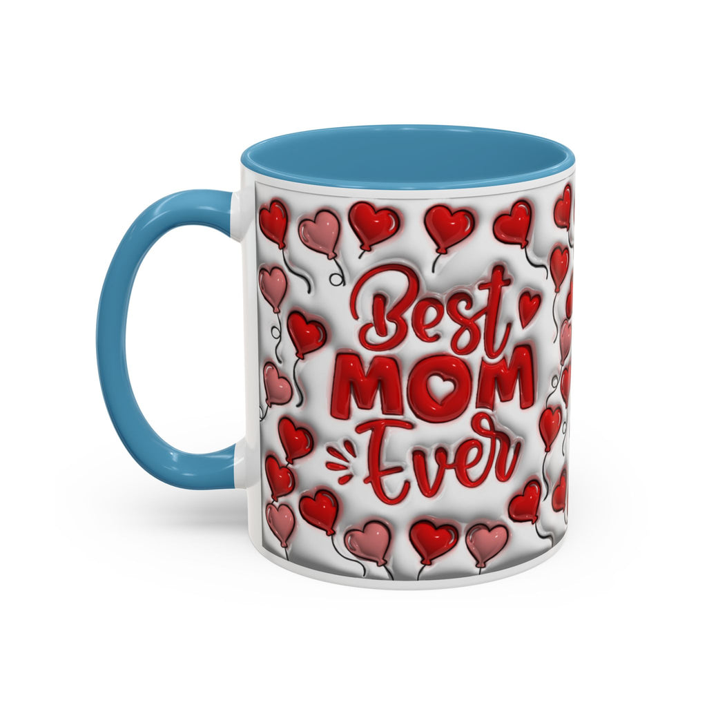 Best Mom Ever Valentines Day Hearts Accent Coffee Mug (11, 15oz)