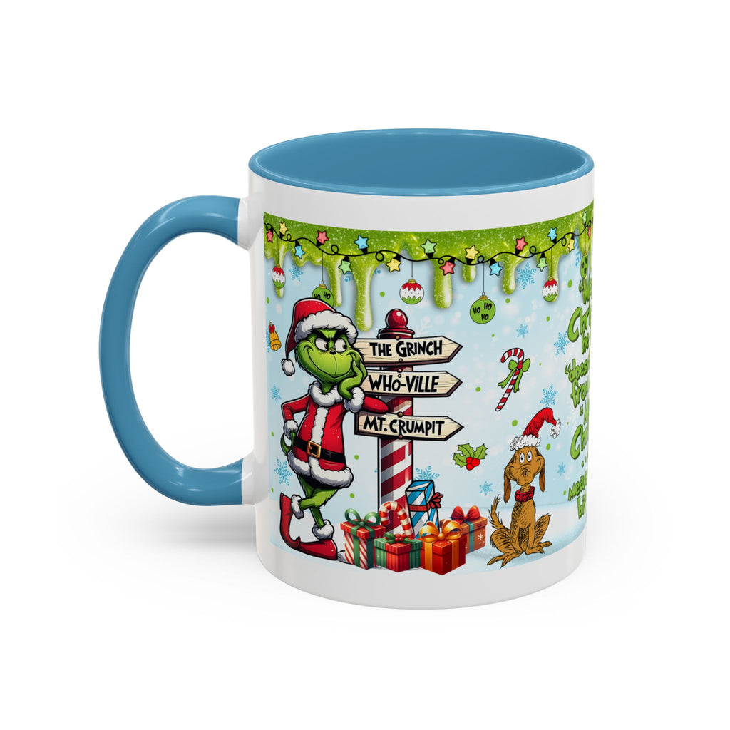 Grinch Christmas quote Accent Coffee Mug | 11oz 15oz